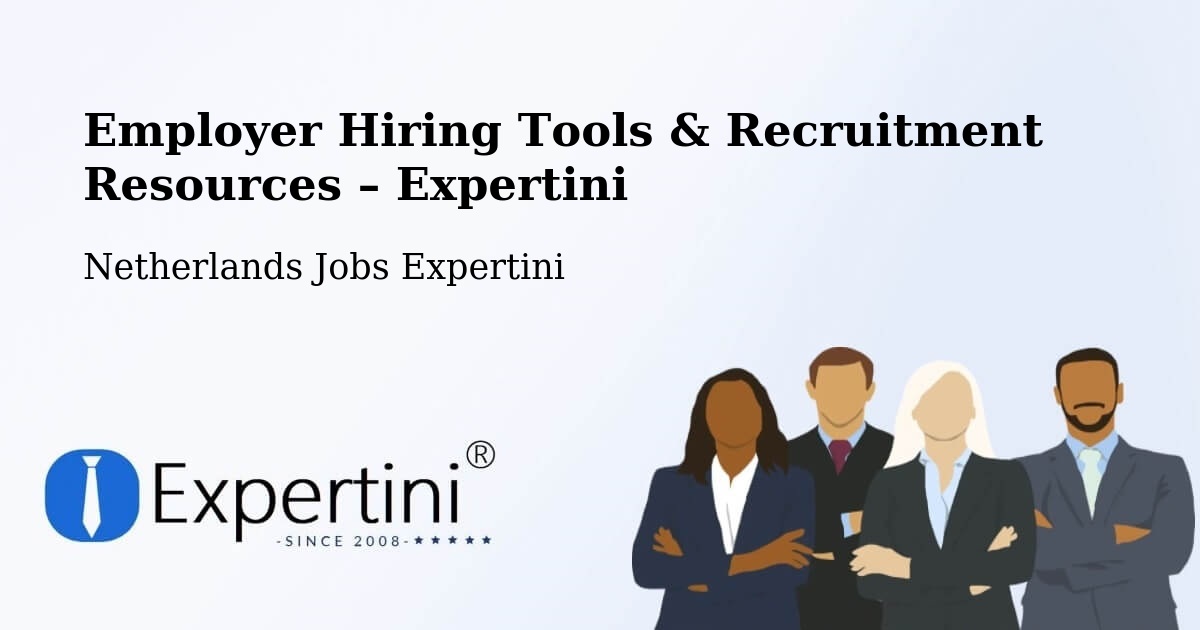 Employer Hiring Tools & Recruitment Resources – Ilpendam - Ilpendam, Netherlands Jobs Expertini
