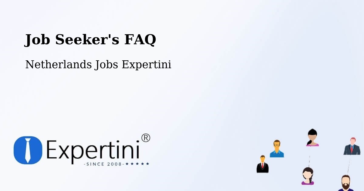 Job Seeker FAQ – Ilpendam - Netherlands Jobs Expertini